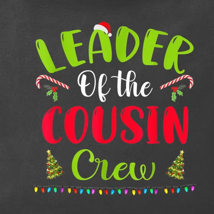 Leader Of The Cousin Crew Funny Christmas Matching Family Zip Tote Bag