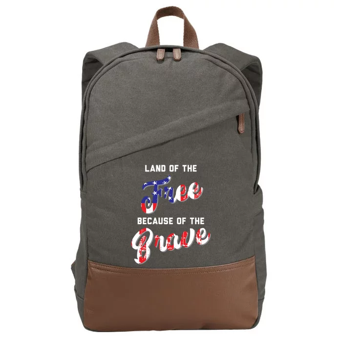 Land Of The Free Because Of The Brave Cool Gift Cotton Canvas Backpack