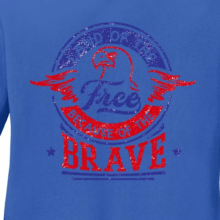 Land Of The Free Because Of The Brave Patriotic Military Gift Ladies Long Sleeve Shirt