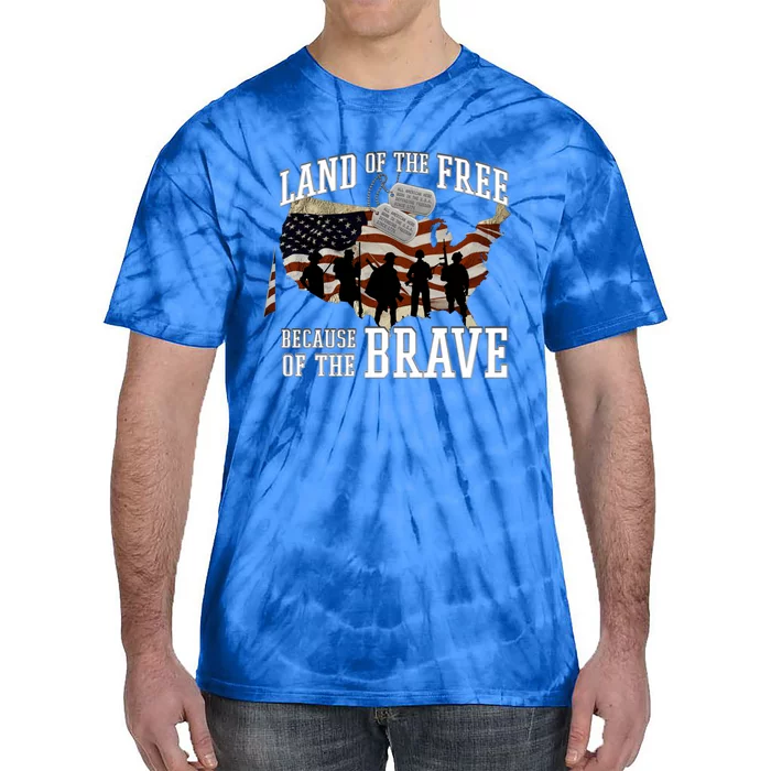 Land Of The Free Because Of The Brave Gift Tie-Dye T-Shirt