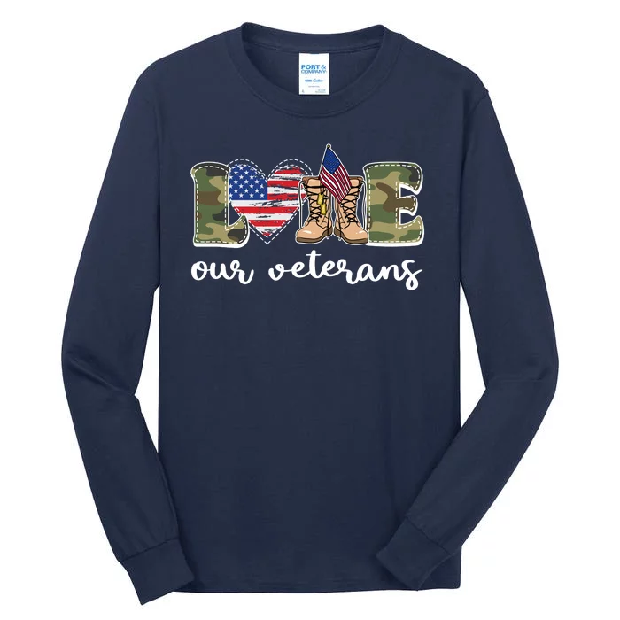 Love Our Veterans Support Our Veterans Tall Long Sleeve T-Shirt