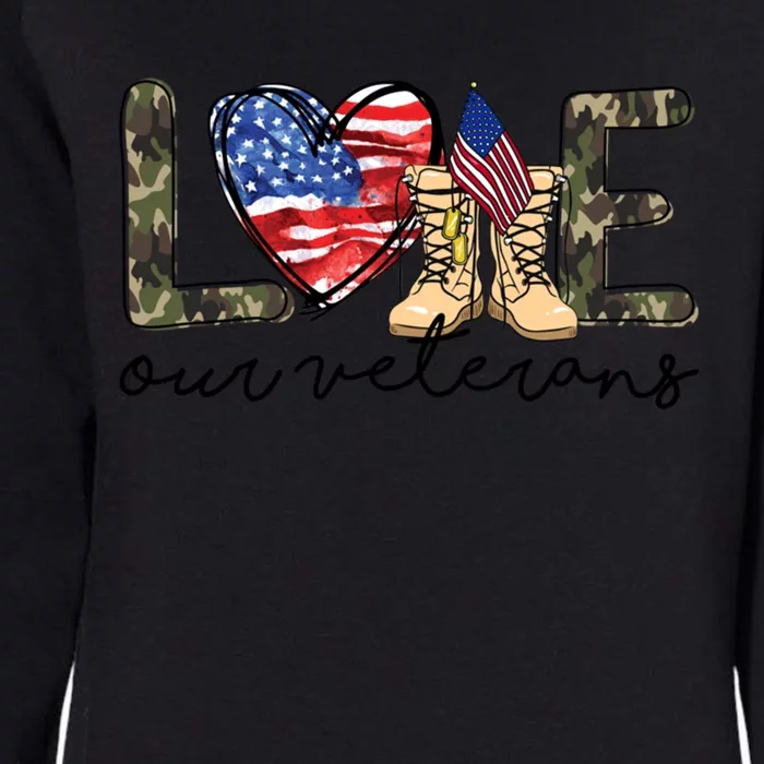 Love Our Veterans Us Military Veterans Day Great Gift Womens California Wash Sweatshirt