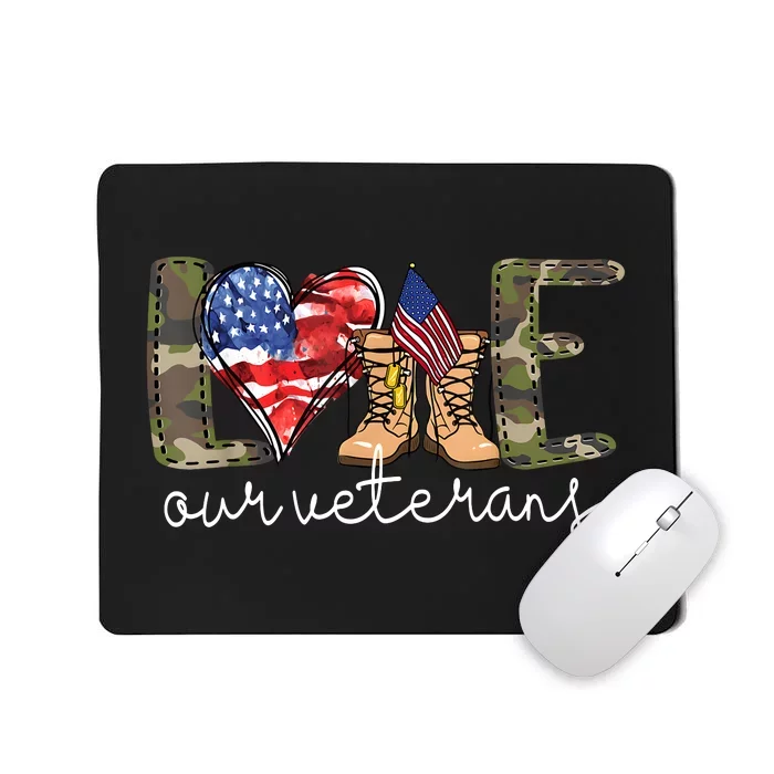 Love Our Veterans Us Military Gifts Veterans Day Mousepad