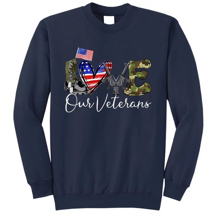 Love Our Veterans US Military Gifts Veterans Days Wo Sweatshirt