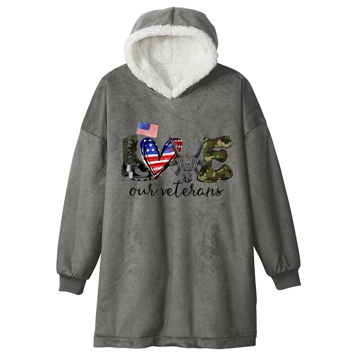 Love Our Veterans Us Military Veterans Day American Flag Cool Gift Hooded Wearable Blanket