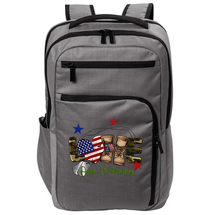 Love Our Veterans Day Proud Military American Flag Gift Impact Tech Backpack