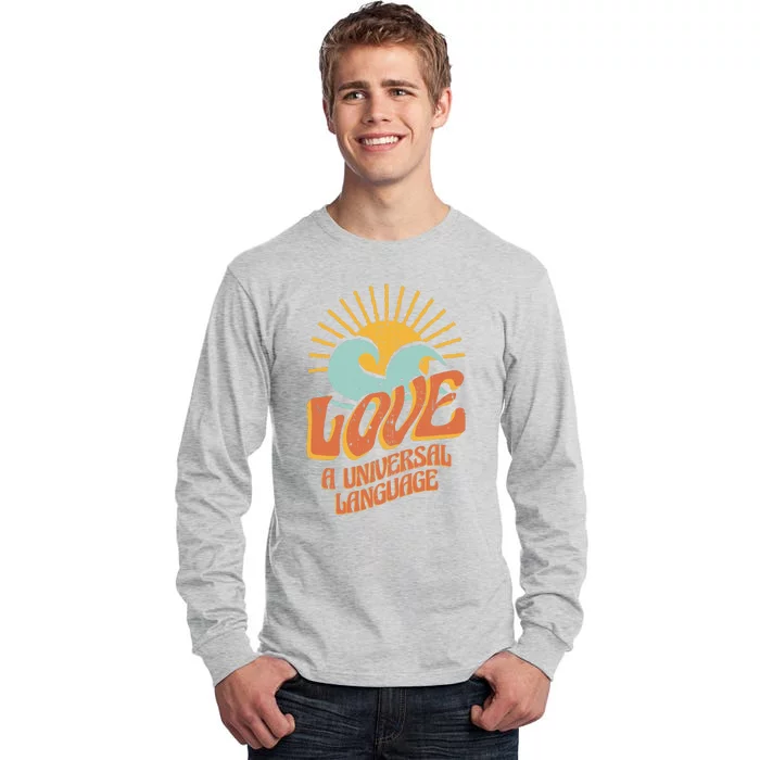 Love A Universal Language Tall Long Sleeve T-Shirt