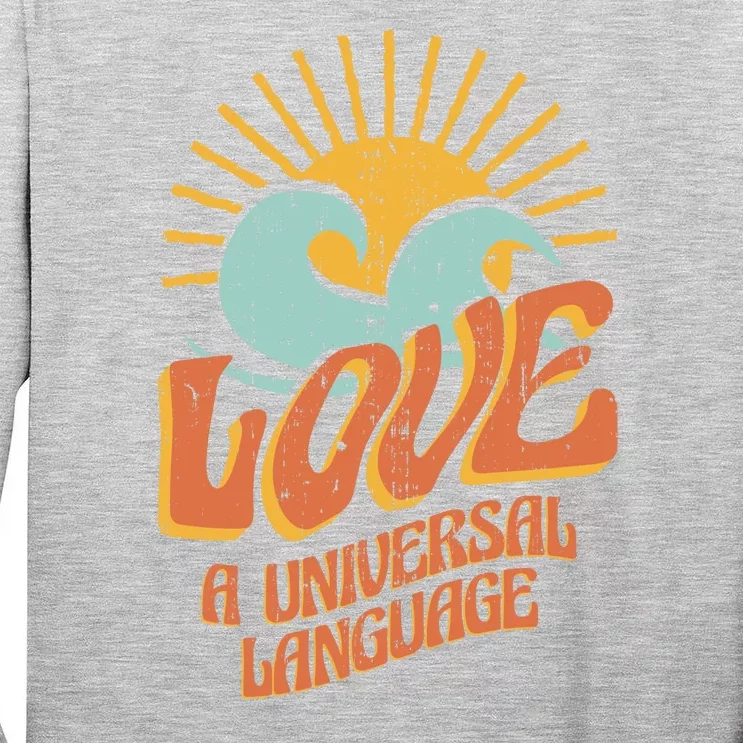 Love A Universal Language Tall Long Sleeve T-Shirt