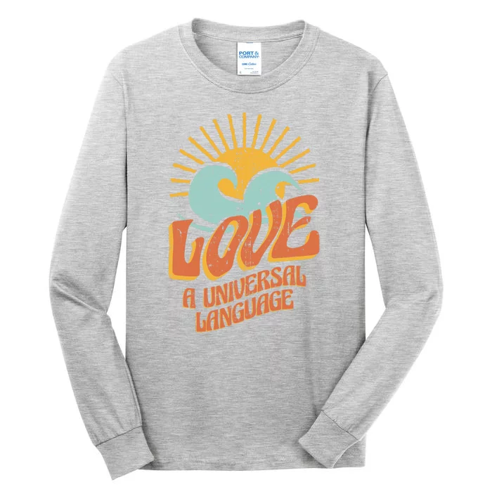 Love A Universal Language Tall Long Sleeve T-Shirt