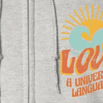 Love A Universal Language Full Zip Hoodie