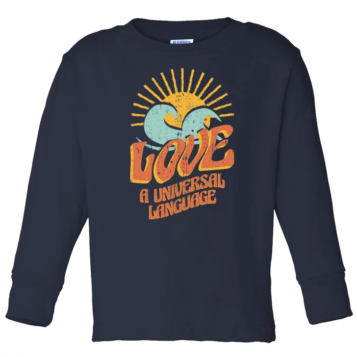 Love A Universal Language Toddler Long Sleeve Shirt