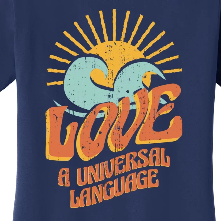 Love A Universal Language Women's T-Shirt