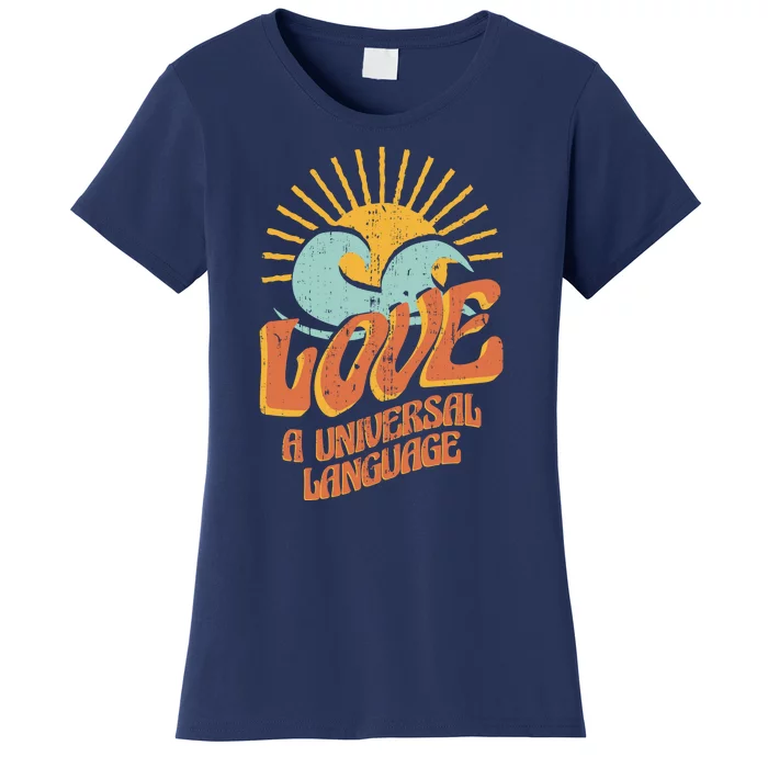 Love A Universal Language Women's T-Shirt