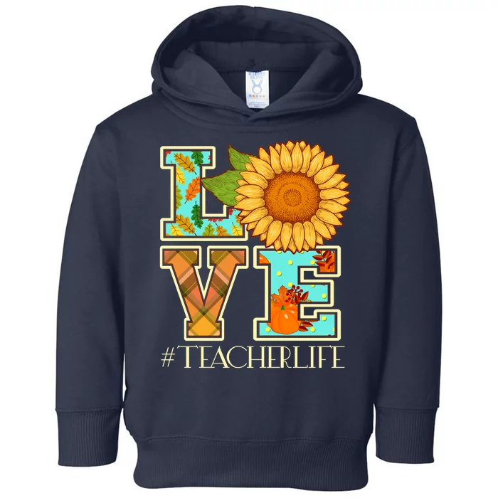 Love Autumn Fall #Teacher Life Toddler Hoodie