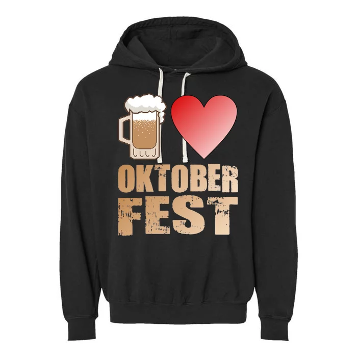 Love Beer Ocktoberfest Garment-Dyed Fleece Hoodie