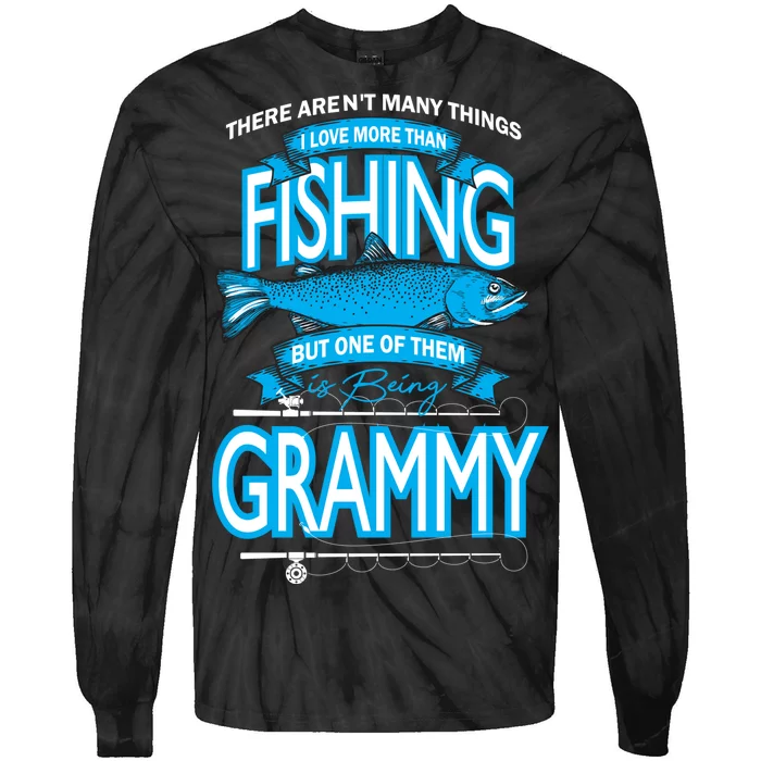 Love Being Grammy More Than Fishing Tie-Dye Long Sleeve Shirt