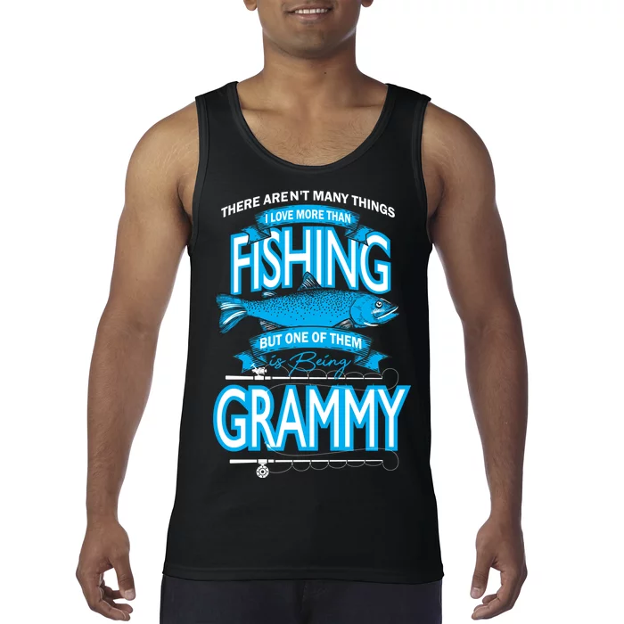 Love Being Grammy More Than Fishing Tank Top