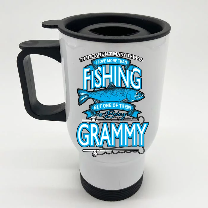 Love Being Grammy More Than Fishing Front & Back Stainless Steel Travel Mug