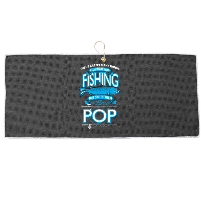 Love Being Pop More Than Fishing Large Microfiber Waffle Golf Towel