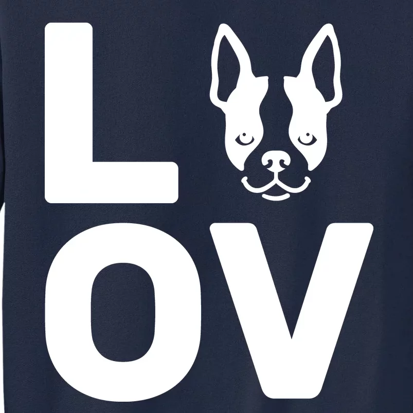 Love Boston Terrier Tall Sweatshirt