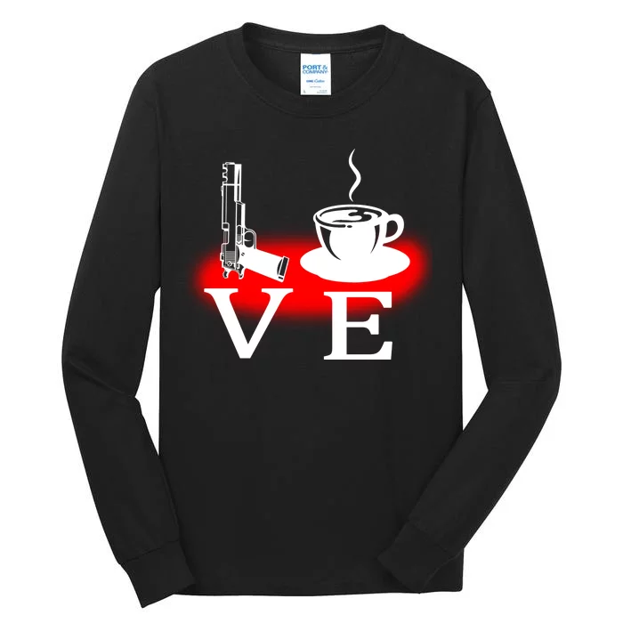 Love Coffee And Guns Tall Long Sleeve T-Shirt