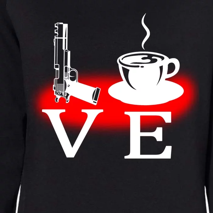 Love Coffee And Guns Womens California Wash Sweatshirt