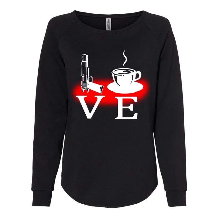 Love Coffee And Guns Womens California Wash Sweatshirt