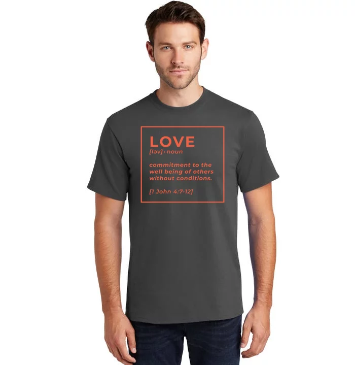 Love Definition John 4:7-12 Tall T-Shirt