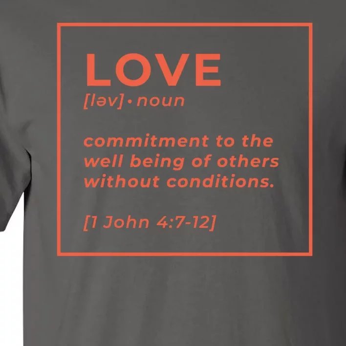 Love Definition John 4:7-12 Tall T-Shirt