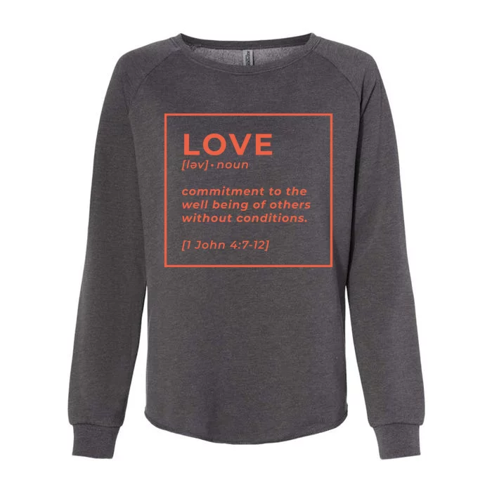 Love Definition John 4:7-12 Womens California Wash Sweatshirt