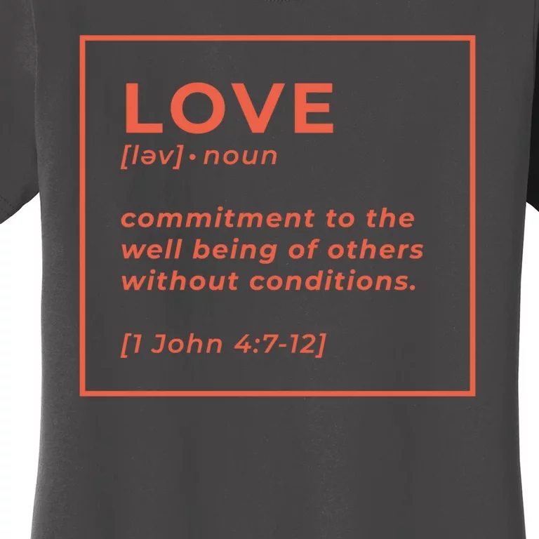 Love Definition John 4:7-12 Women's T-Shirt