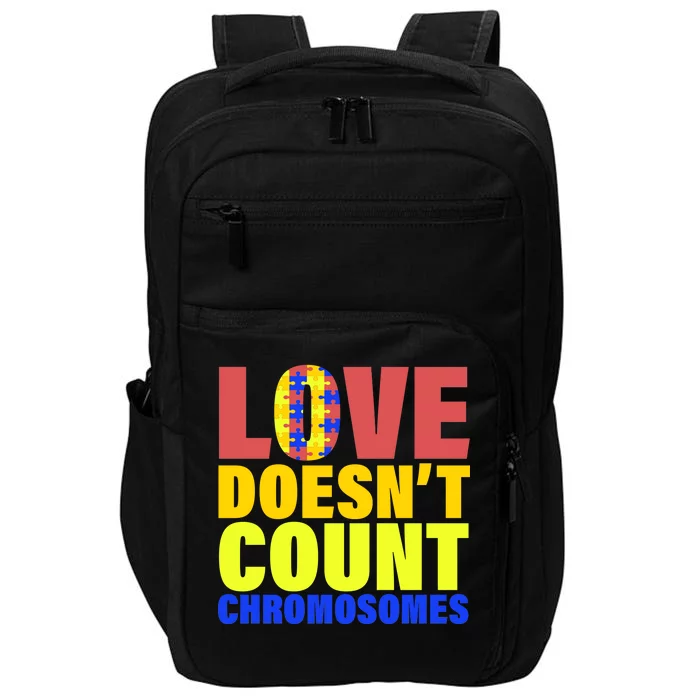 Love Doesn't Count Chromosomes Down Syndrome Impact Tech Backpack