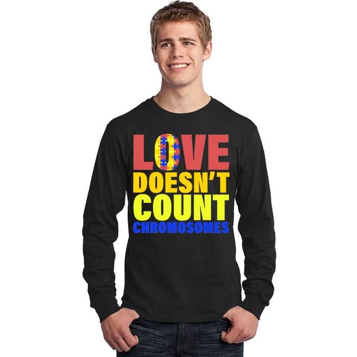 Love Doesn't Count Chromosomes Down Syndrome Tall Long Sleeve T-Shirt