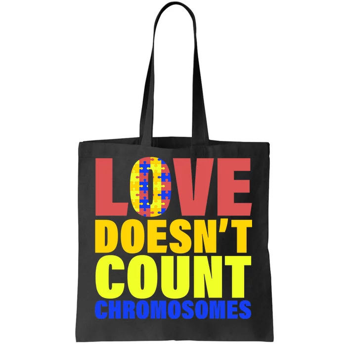 Love Doesn't Count Chromosomes Down Syndrome Tote Bag