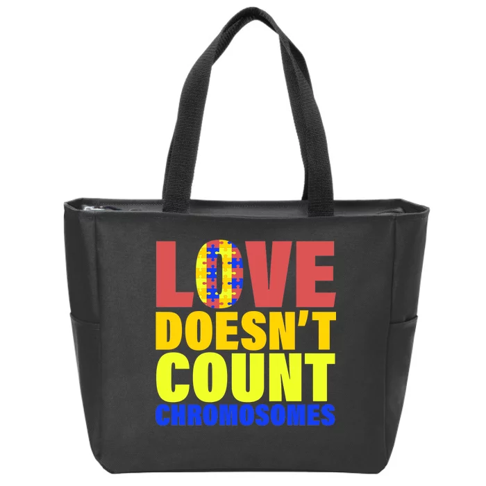 Love Doesn't Count Chromosomes Down Syndrome Zip Tote Bag