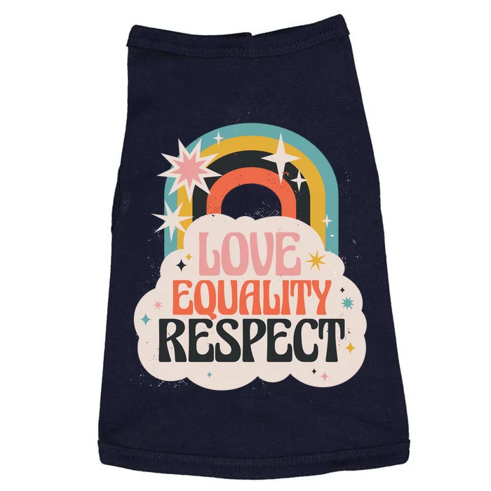 Love Equality Respect Rainbow Doggie Tank