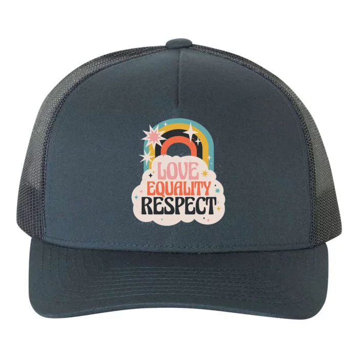 Love Equality Respect Rainbow Yupoong Adult 5-Panel Trucker Hat