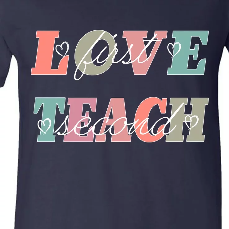 Love First Teach Second V-Neck T-Shirt