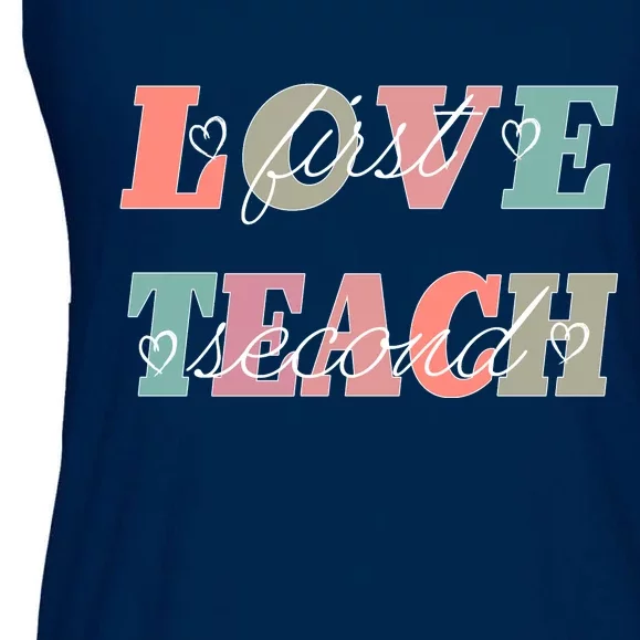 Love First Teach Second Ladies Essential Flowy Tank