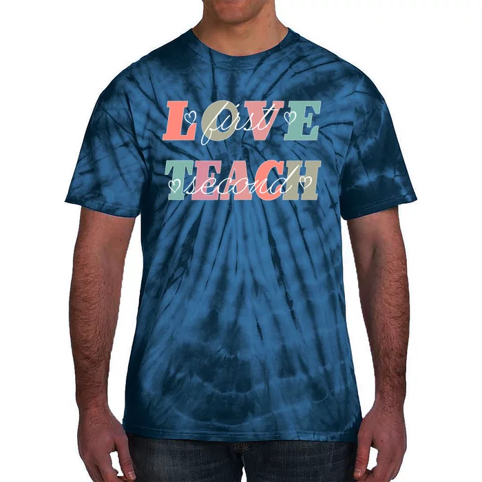 Love First Teach Second Tie-Dye T-Shirt