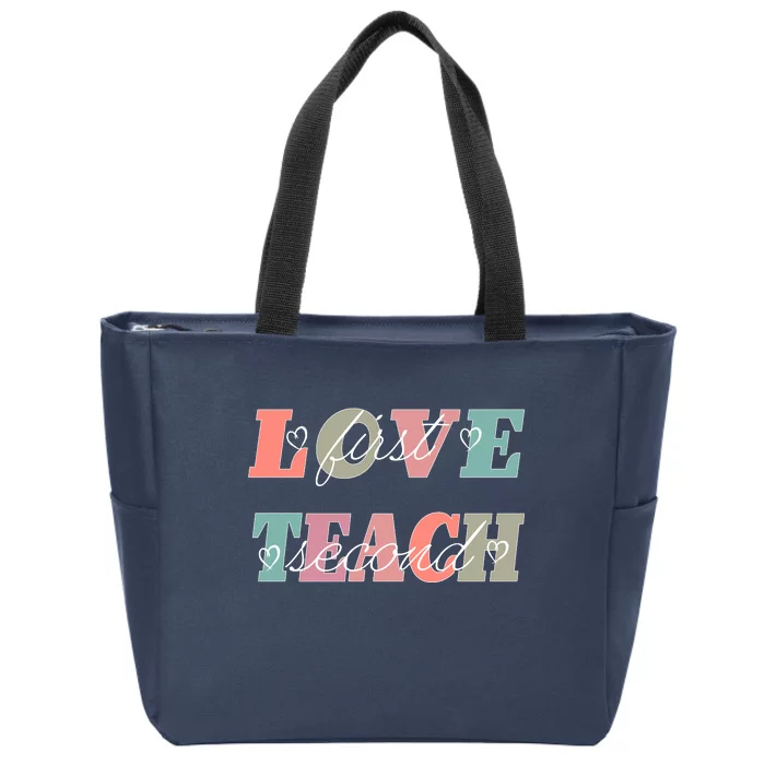 Love First Teach Second Zip Tote Bag