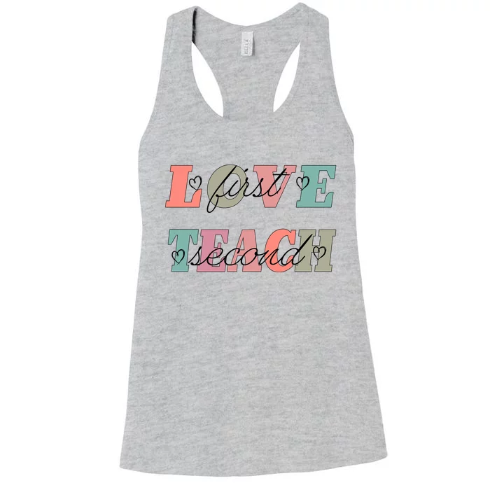 Love First Teach Second Women's Racerback Tank