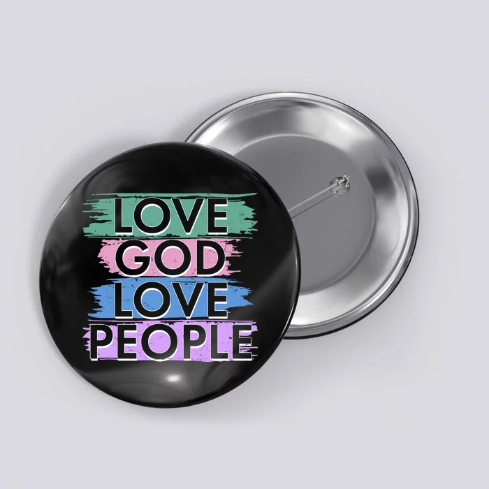 Love God Love People Religious Christian Faith Button