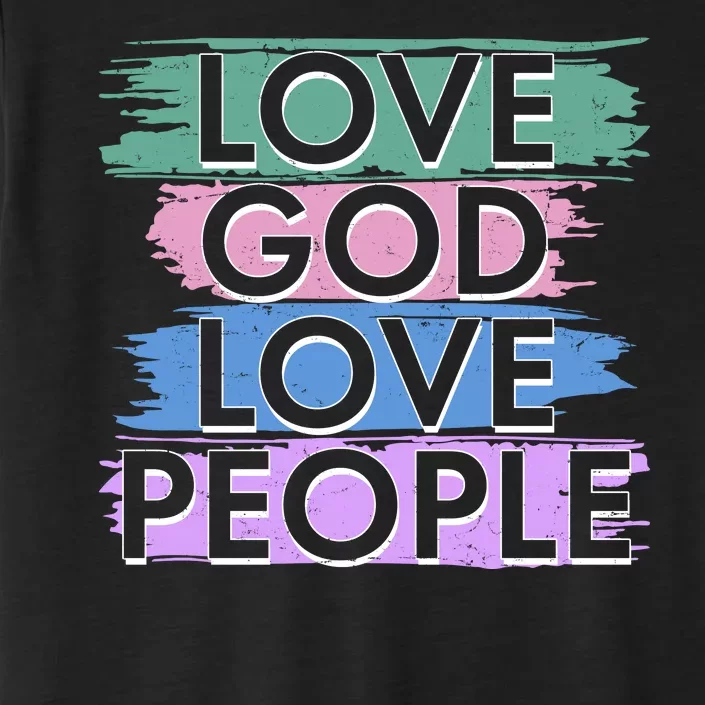 Love God Love People Religious Christian Faith ChromaSoft Performance T-Shirt