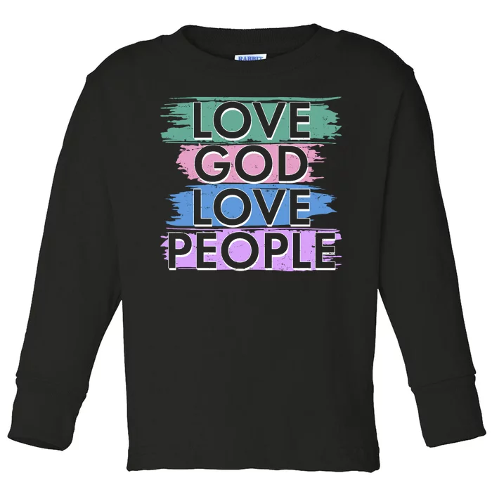 Love God Love People Religious Christian Faith Toddler Long Sleeve Shirt