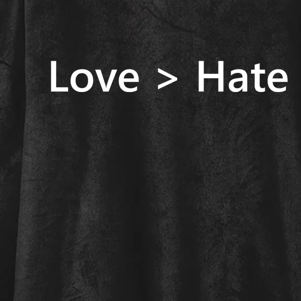 Love Greater Than Hate Hooded Wearable Blanket