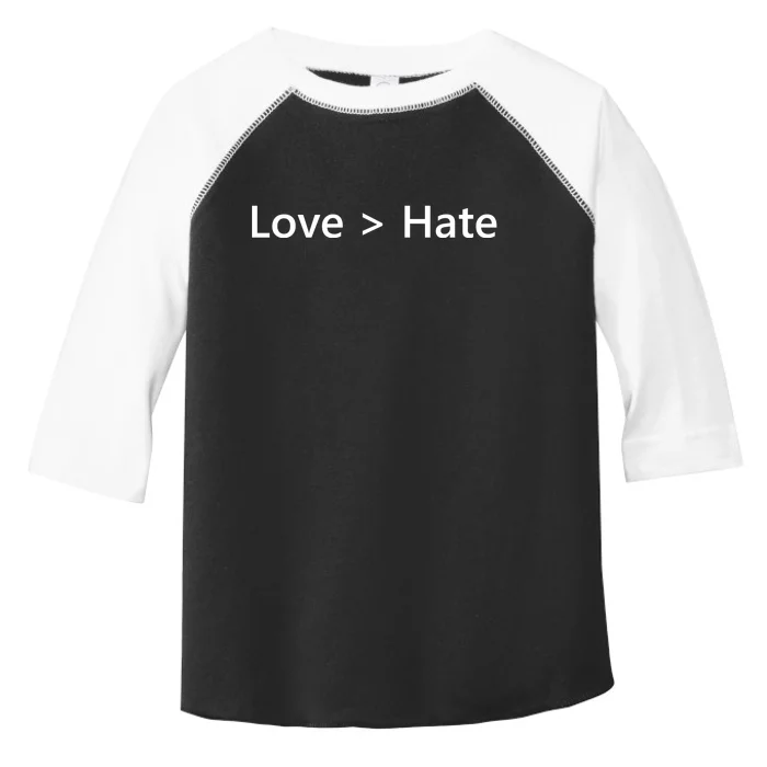 Love Greater Than Hate Toddler Fine Jersey T-Shirt