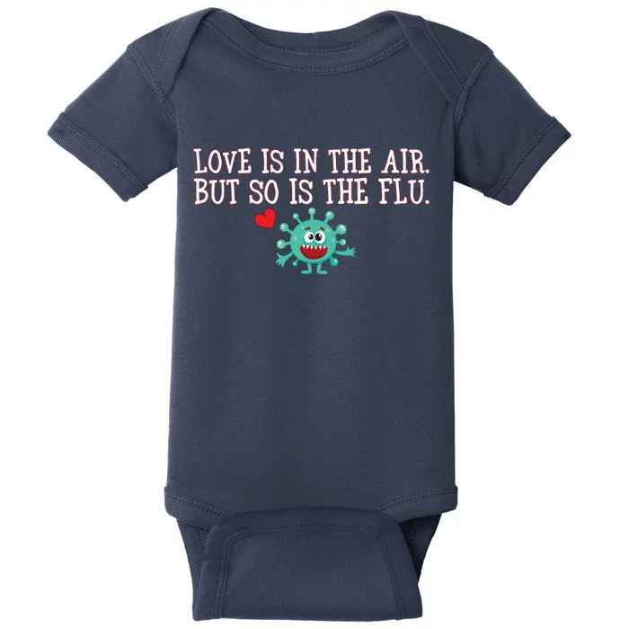 Love Is In The Air But So is the Flu Baby Bodysuit