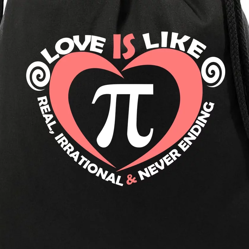 Love Is Like  PI Drawstring Bag