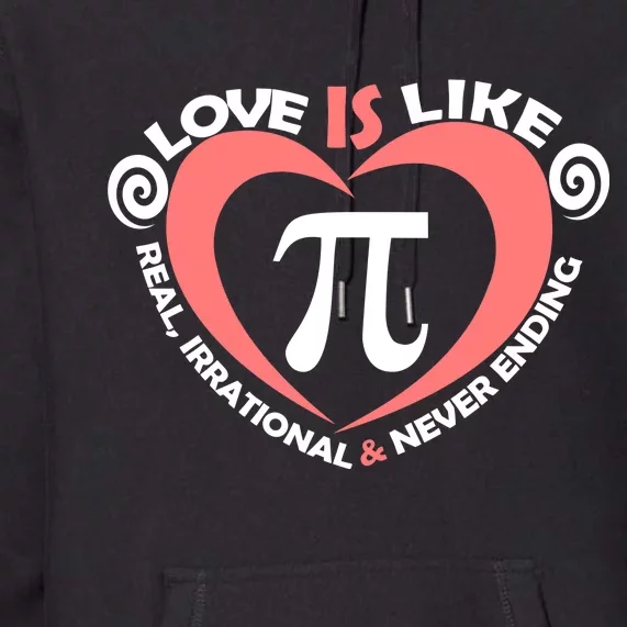 Love Is Like  PI Premium Hoodie